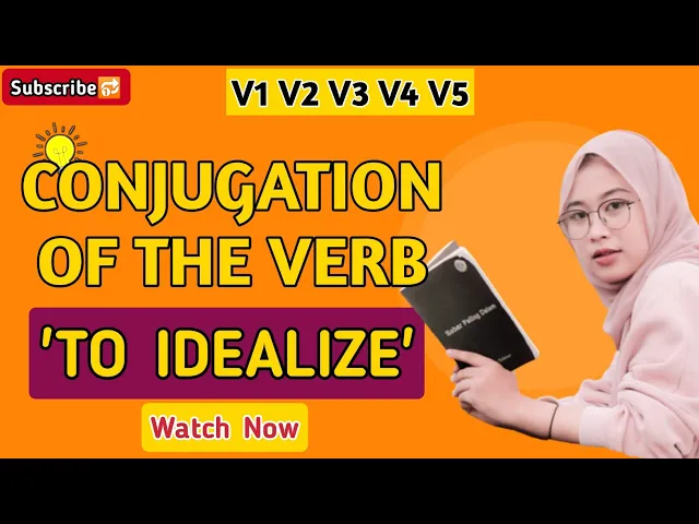 Video thumbnail for Conjugation English Verb to IDEALIZE | V1 V2 V3 V4 V5 Form of IDEALIZE