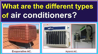 'Video thumbnail for What are the different types of air conditioners?'