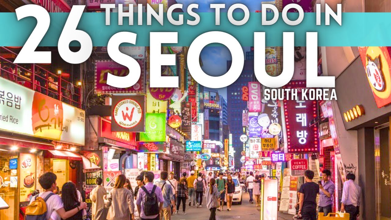 Video thumbnail for Best Things To Do in Seoul South Korea 4K