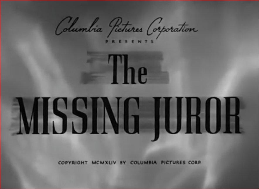 Video thumbnail for The Missing Juror (1944)