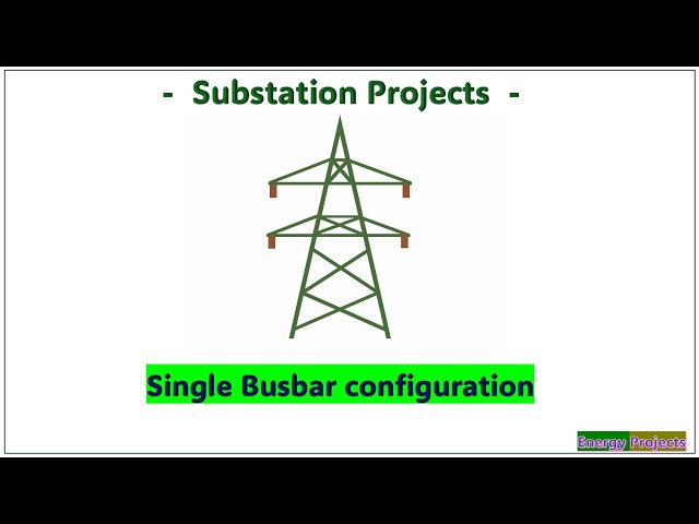 Video thumbnail for 01.Substation Busbar - Single Busbar Configuration