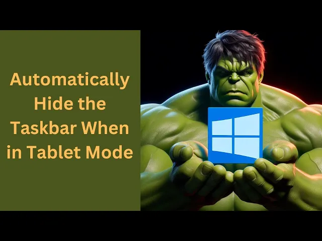 'Video thumbnail for How to Automatically Hide the Windows 10 Taskbar When in Tablet Mode | GearUpWindows Tutorial'