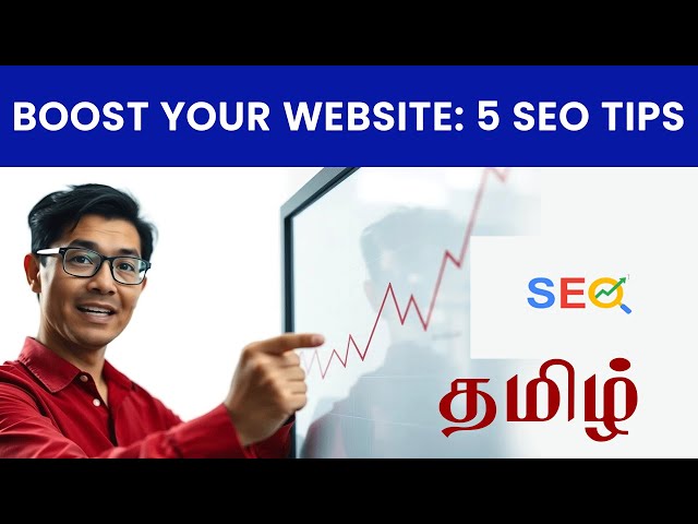 Video thumbnail for Boost Your Website: 5 SEO Tips in Tamil