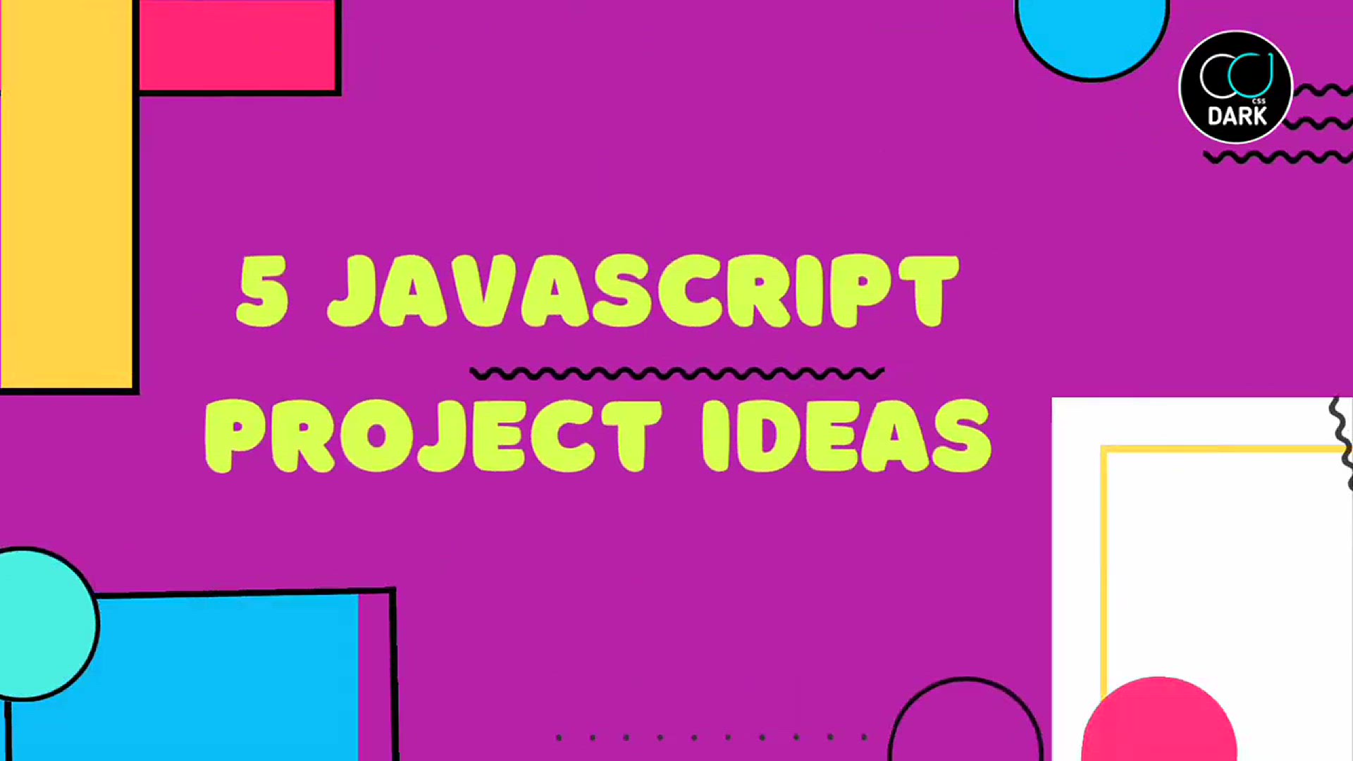 'Video thumbnail for 5 Best JavaScript Project Ideas for Beginners in English'
