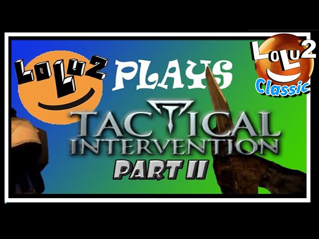 Video thumbnail for Tactical Intervention [P2] -  Ben is lost,  Knife Battle, Fat Guy
