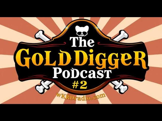 Video thumbnail for Golddiggers Podcast Show #2