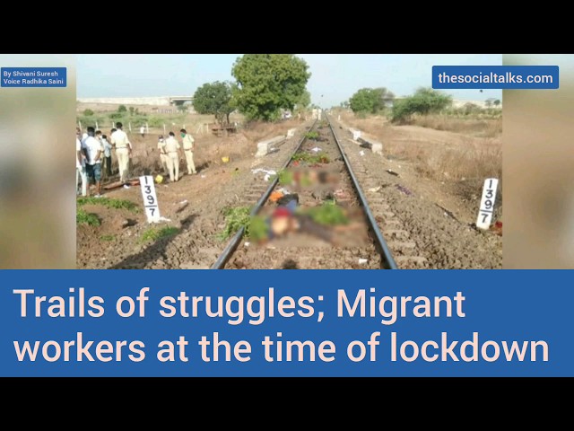 Video thumbnail for Trails of struggles; Migrant workers at the time of Lockdown