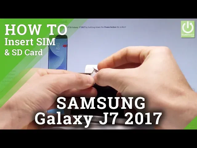 Video thumbnail for How to Insert SIM & SD in SAMSUNG Galaxy J7 2017 - Set Up SIM & SD