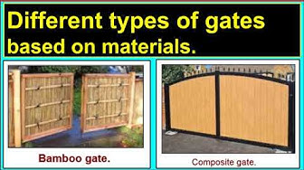 'Video thumbnail for Different types of gates based on materials.'