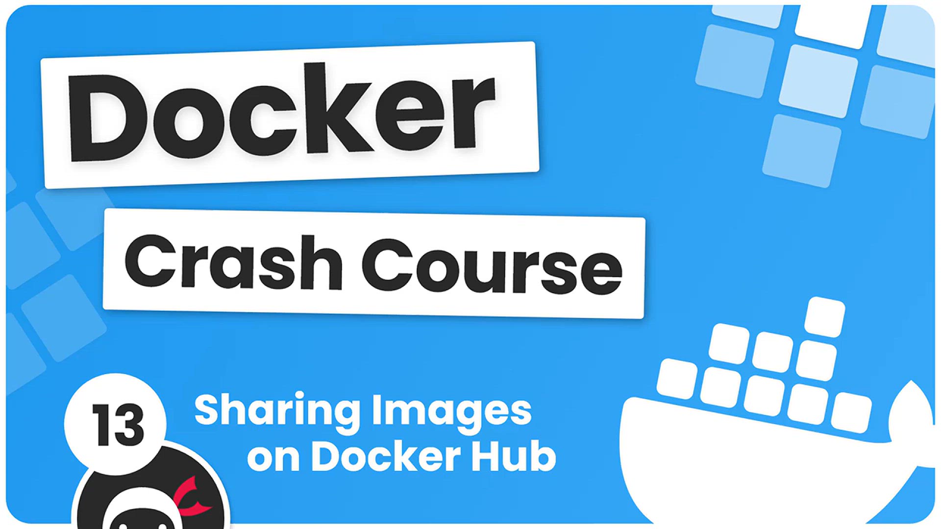 'Video thumbnail for Docker Crash Course #13 - Sharing Images on Docker Hub'