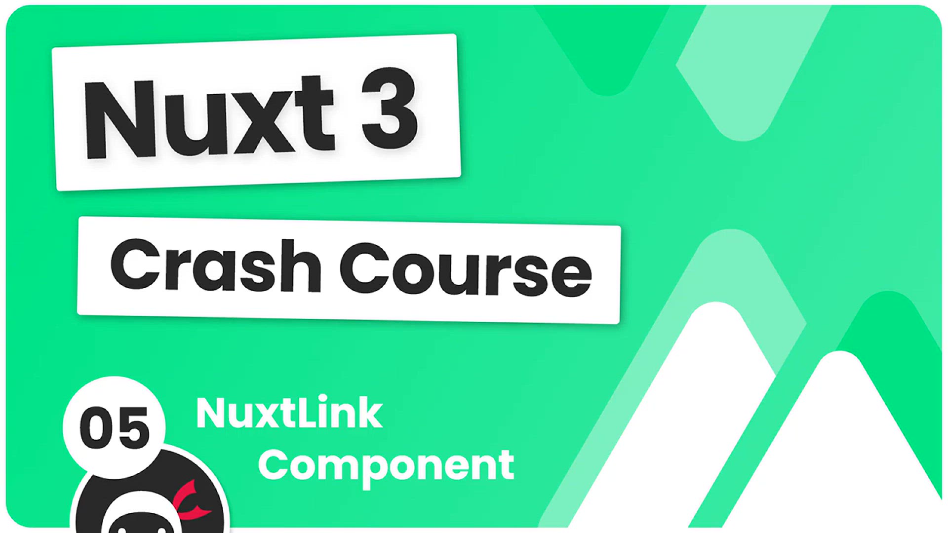 'Video thumbnail for Nuxt 3 Crash Course #5 - NuxtLink'