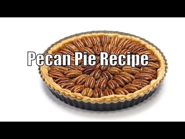 'Video thumbnail for Pecan Pie Recipe: Video'
