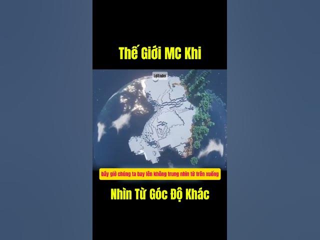 Video thumbnail for Thế Giới Minecraft Khi Nhìn Từ Góc Độ Khác #shorts