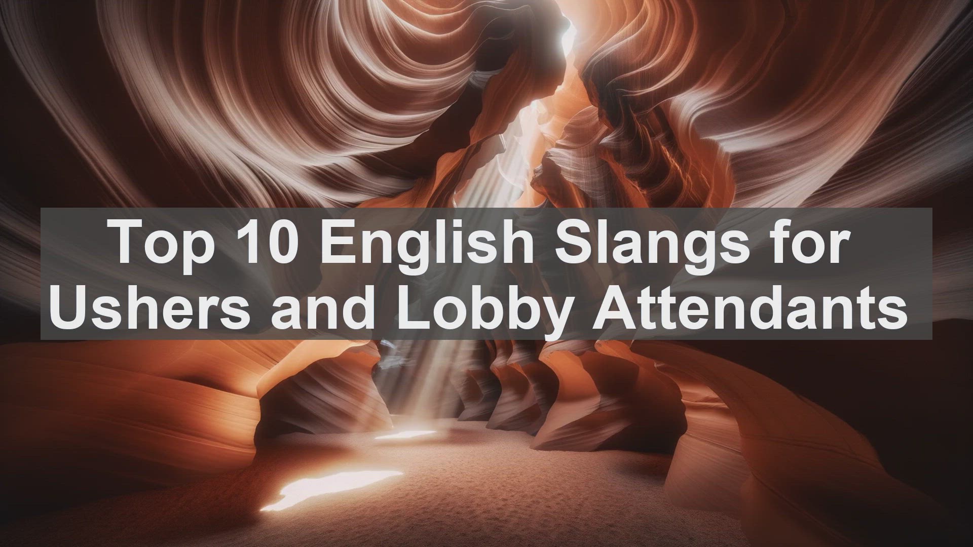 'Video thumbnail for Top 10 English Slangs for Ushers and Lobby Attendants'
