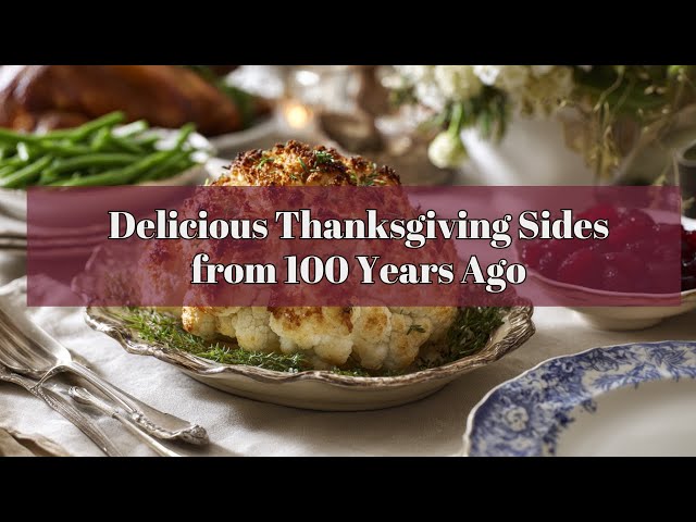 Video thumbnail for Vintage Side Dishes That Deserve to Be on Your Thanksgiving Table This Year