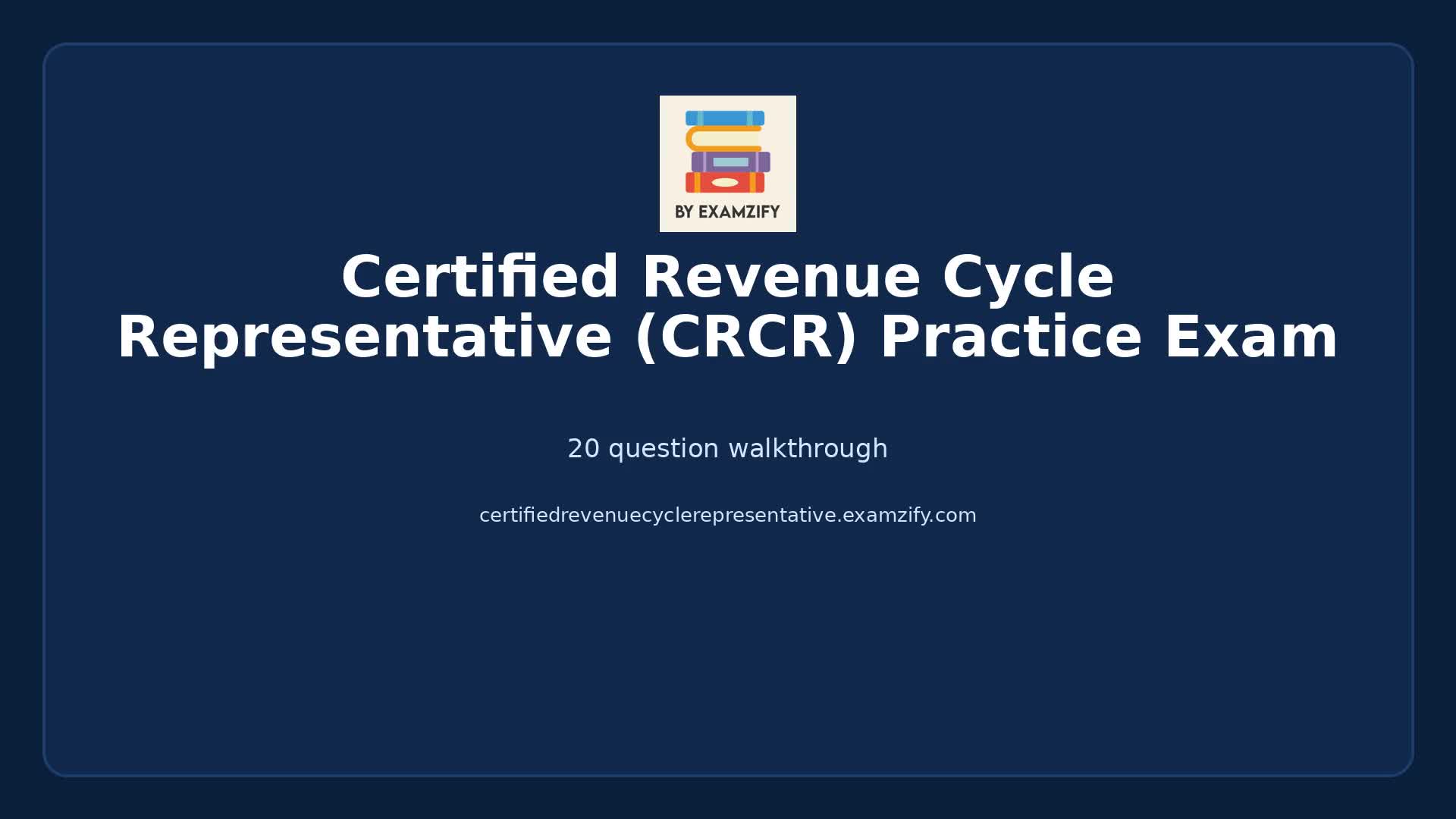 Video thumbnail for Certified Revenue Cycle Representative (CRCR) Practice Exam