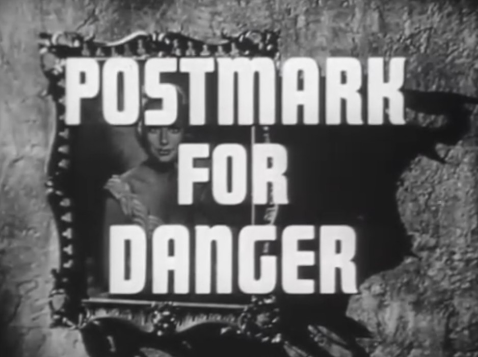 Video thumbnail for Postmark For Danger (1955)