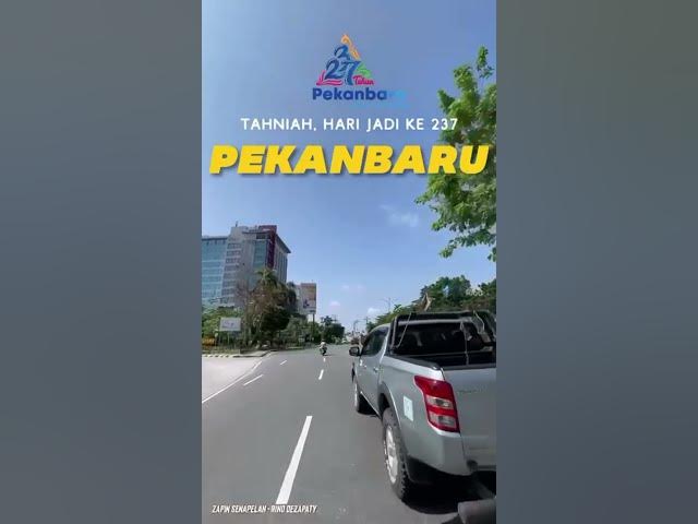 Video thumbnail for Selamat Ulang Tahun Kota Pekanbaru