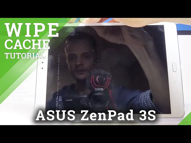 Video thumbnail for How to Wipe Cache Partition in ASUS ZenPad 3S – Reset Temporary Cache Files