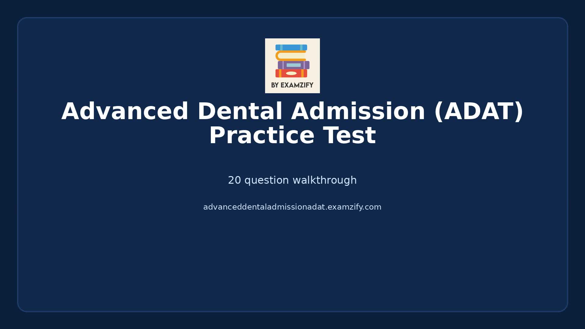 Video thumbnail for Advanced Dental Admission (ADAT) Practice Test