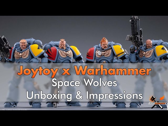 Video thumbnail for JoyToy x Warhammer - Space Wolves Hunter Pack - Unboxing & Impressions