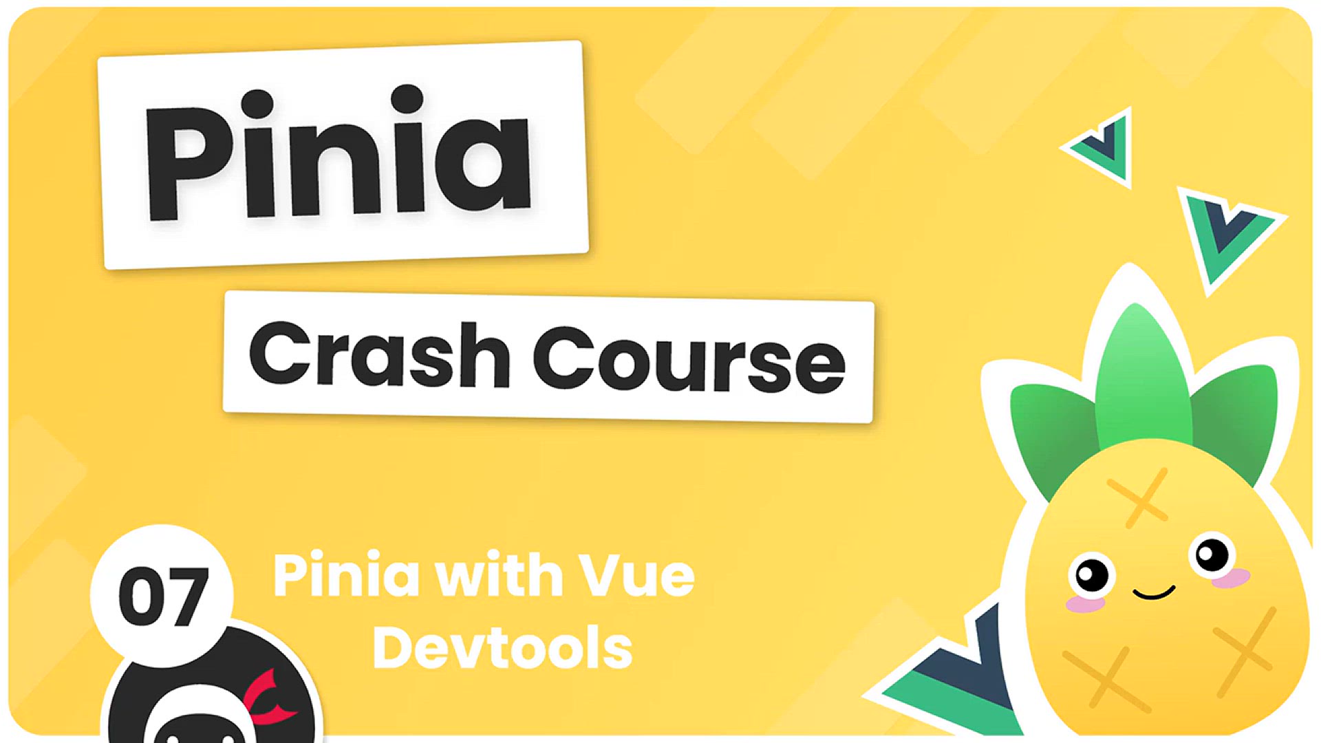 'Video thumbnail for Pinia Crash Course #7 - Pinia with Vue Devtools'
