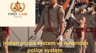 Video thumbnail for Indian police system vs American police system इंडियन पुलिस सिस्टम को बेहतर कैसे बनाए।