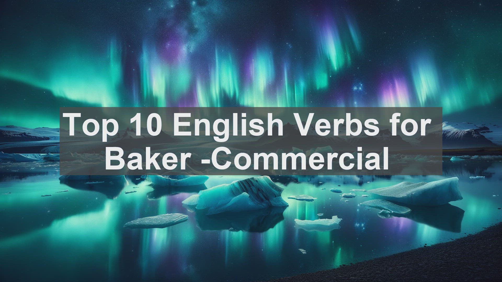 'Video thumbnail for Top 10 English Verbs for Baker Commercial'