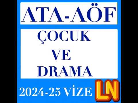 Video thumbnail for Ata Aöf Çocuk ve Drama 2024-2025 Vize Soruları