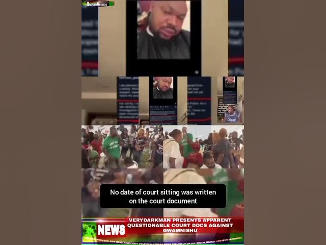 Video thumbnail for VeryDarkMan Presents Apparent Questionable Court Docs Against Gwamnishu
