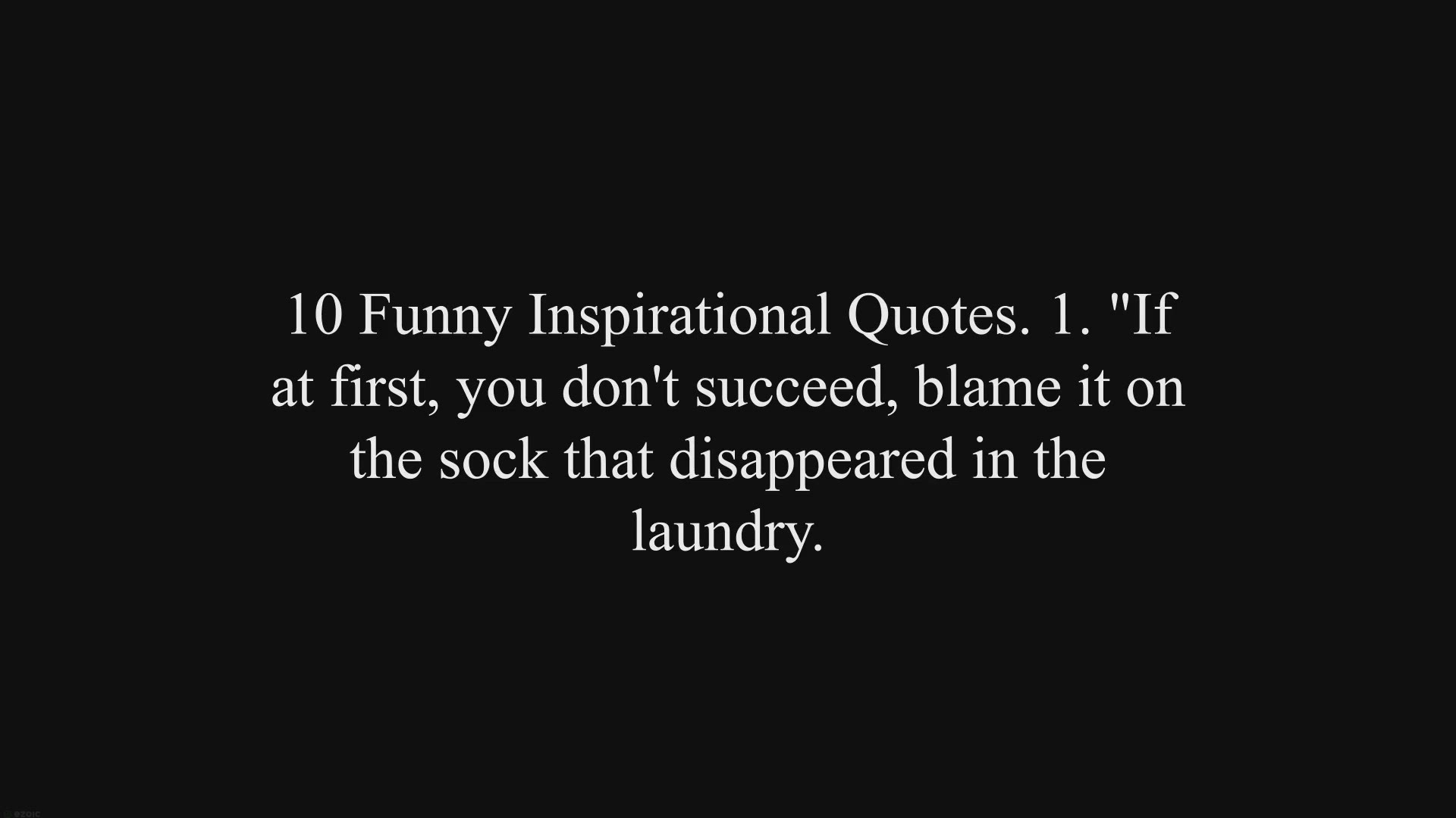 'Video thumbnail for 10 Funny Inspirational Quotes'
