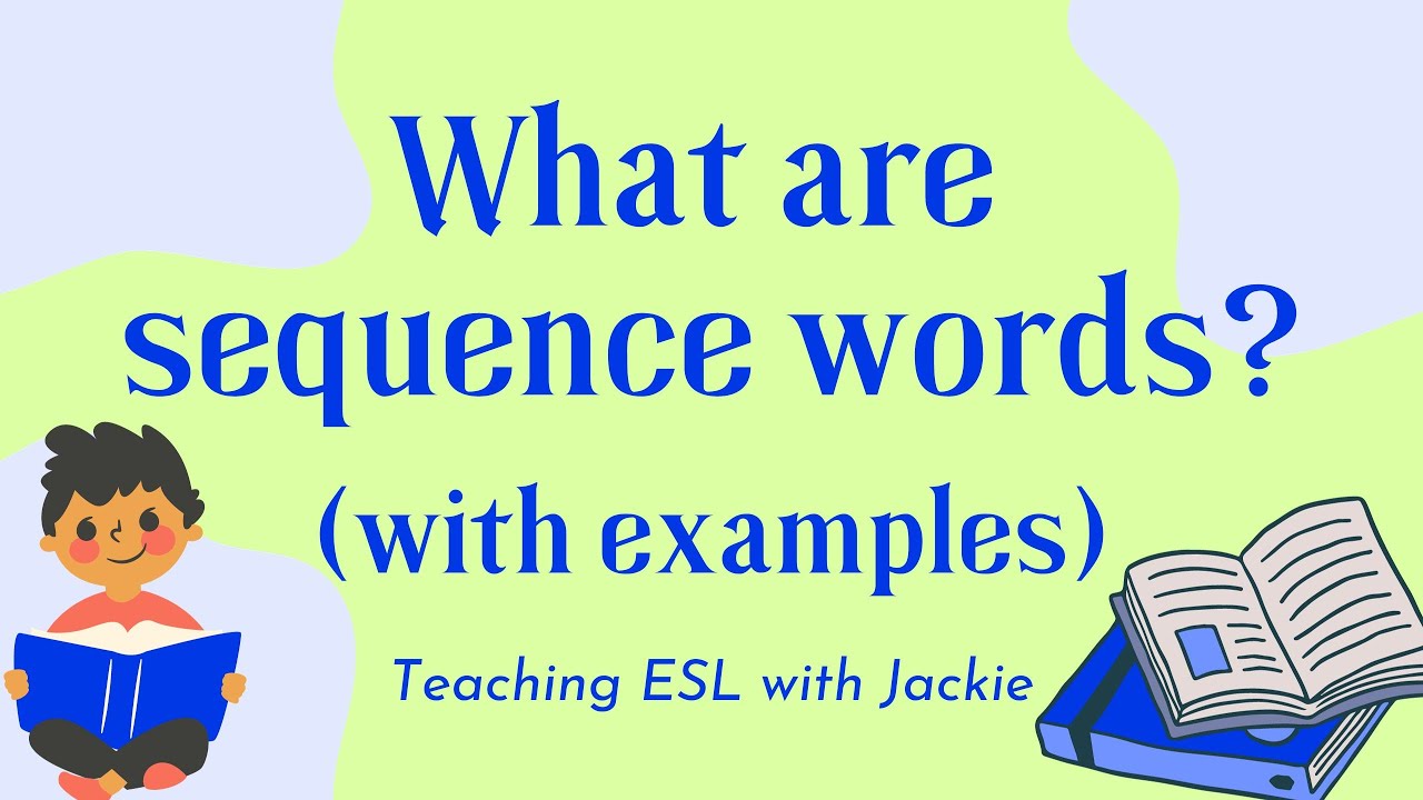 'Video thumbnail for What are sequence words? | Teaching ESL reading and writing'