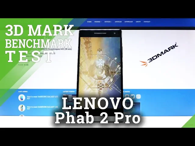 Video thumbnail for 3DMark Benchamrk Test on Lenovo Phab 2 Pro – Check Smartphone Performance