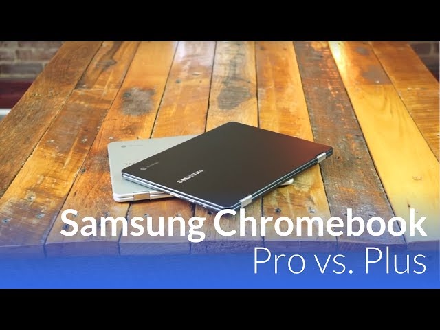 Video thumbnail for Samsung Chromebook Pro vs. Plus: Performance