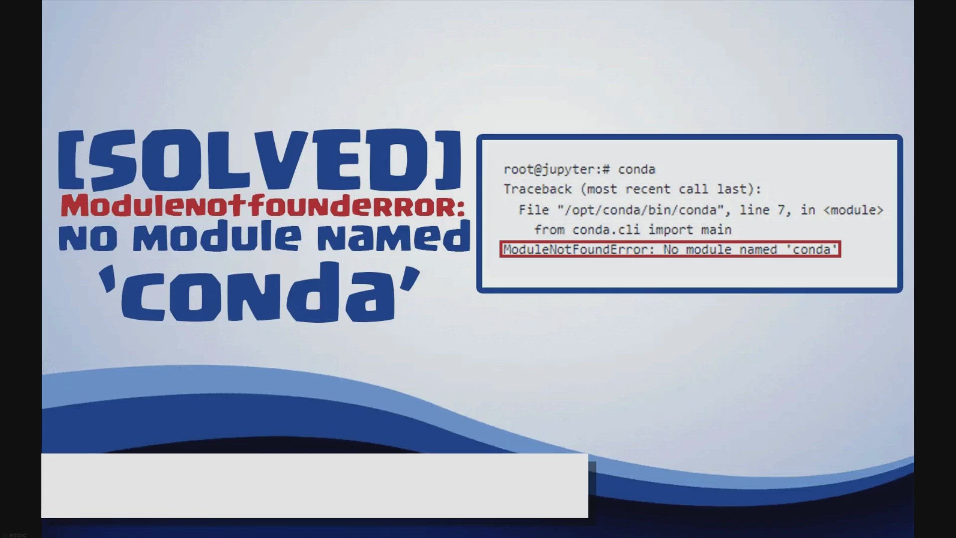 'Video thumbnail for Modulenotfounderror: no module named conda'