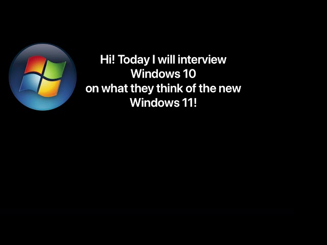 Video thumbnail for Interviewing Windows 10! (Ft. KittyUZutty)