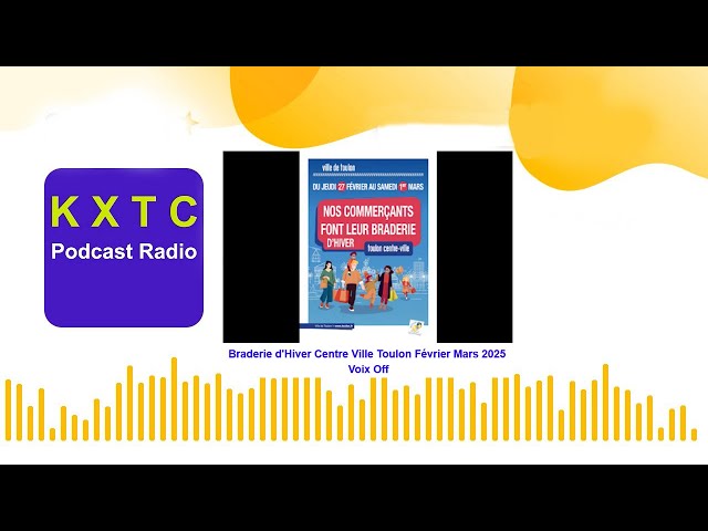 Video thumbnail for Braderie d'Hiver Centre Ville Toulon Février Mars 2025 - Voix Off