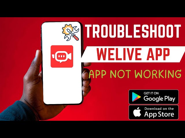 Video thumbnail for How To Troubleshoot WeLive App | Fix App