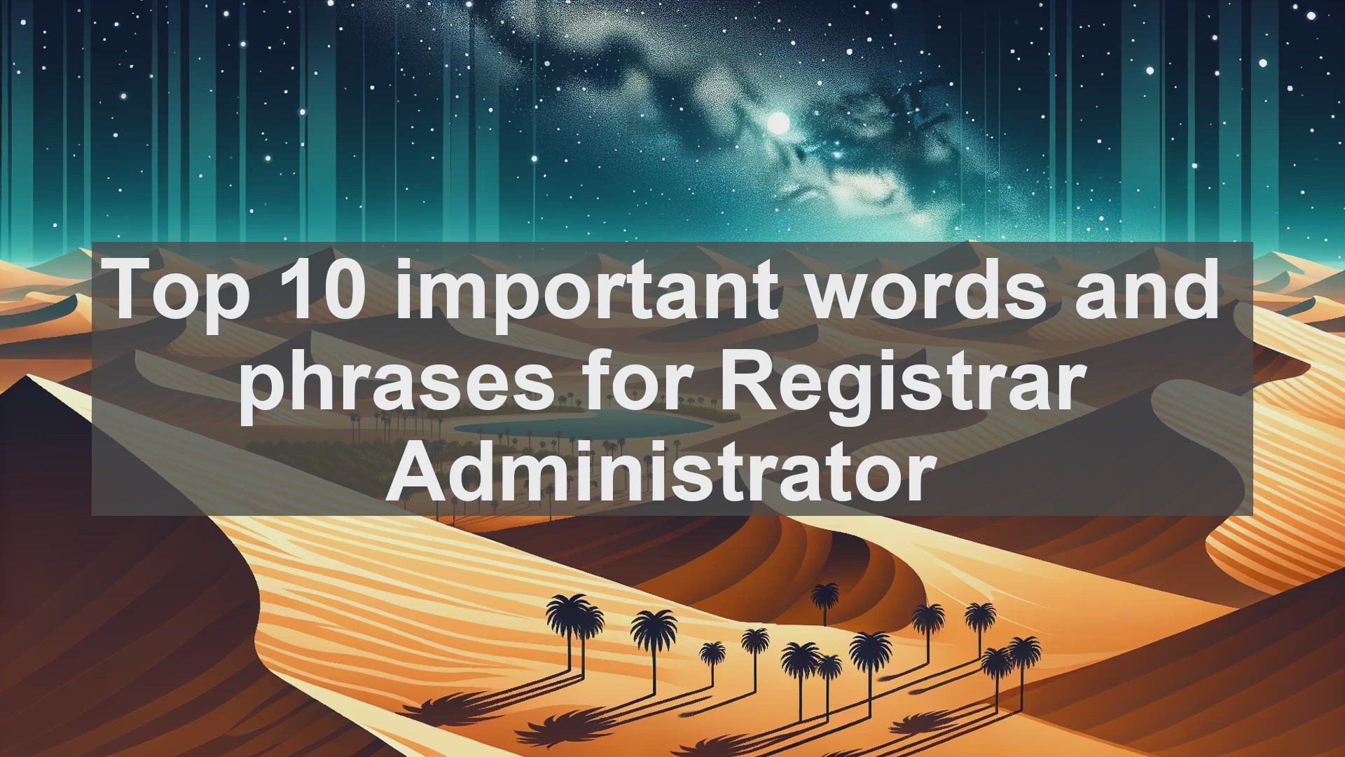 'Video thumbnail for Top 10 important words and phrases for Registrar Administrator'