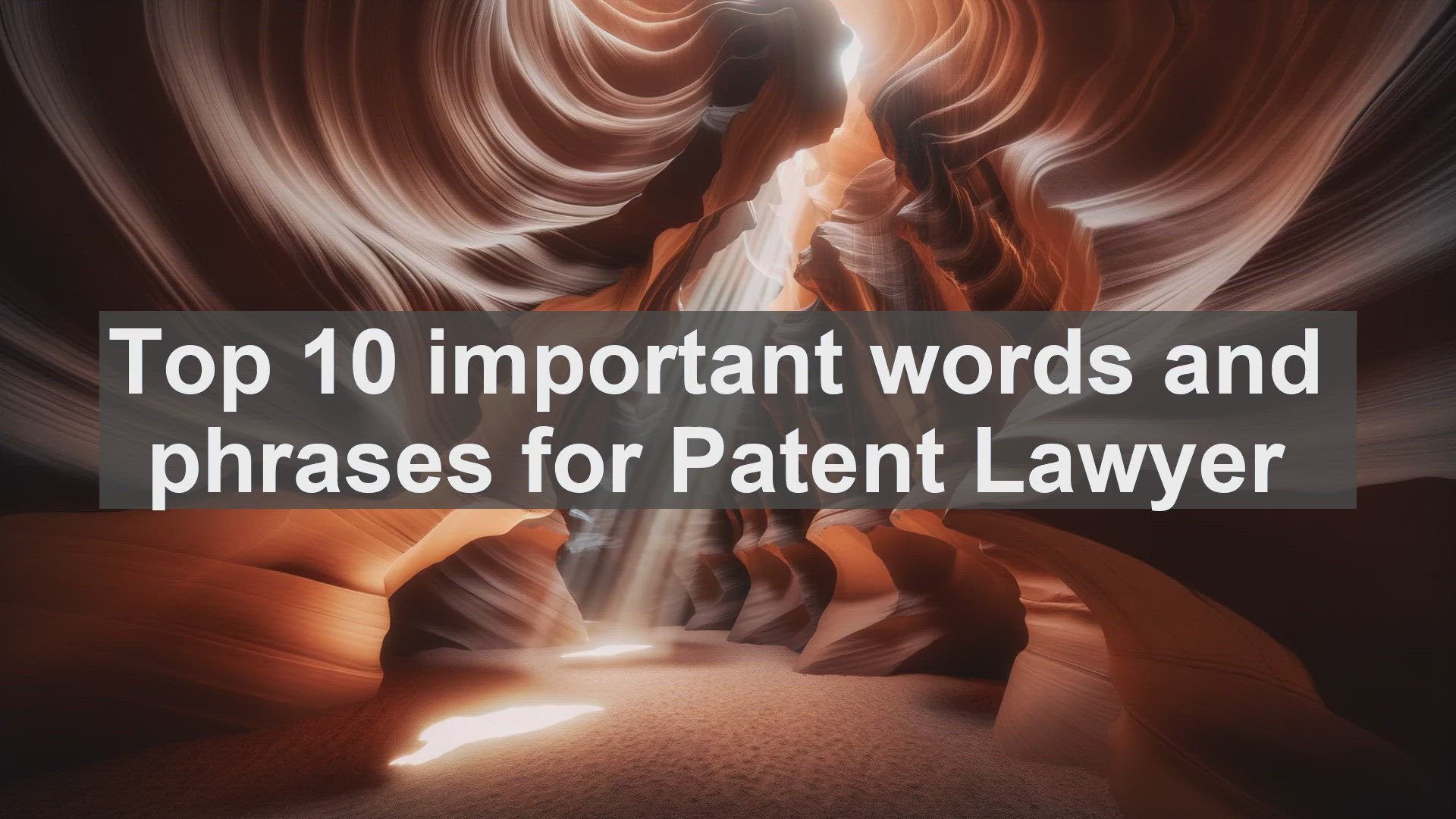 'Video thumbnail for Top 10 important words and phrases for Patent Lawyer'