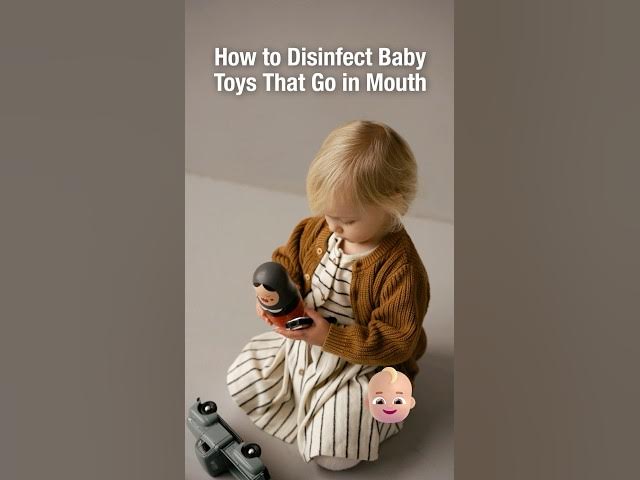 'Video thumbnail for How to disinfect baby toys that go in mouth.'