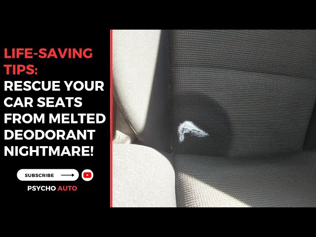 Video thumbnail for Life-Saving Tips: Rescue Your Car Seats from Melted Deodorant Nightmare!