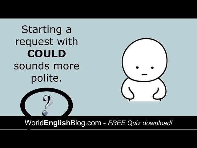 Video thumbnail for Make a Polite Requests with COULD (Modal Verb Grammar)
