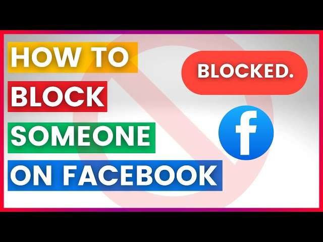 Video thumbnail for How To Block Someone On Facebook (In 2024)