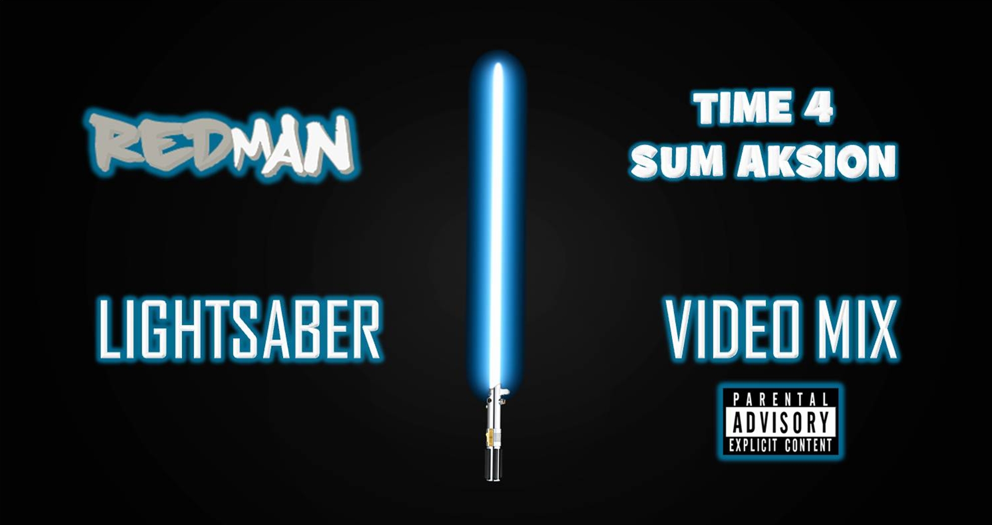 Video thumbnail for Redman- Time 4 Sum Aksion (Lightsaber Video Mix)