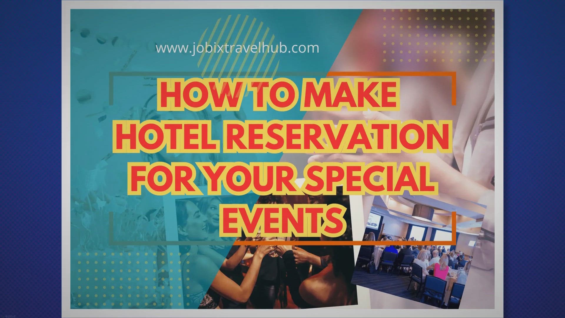 Video thumbnail for Booking Hotel Event: How To Make Hotel Reservation A Success!