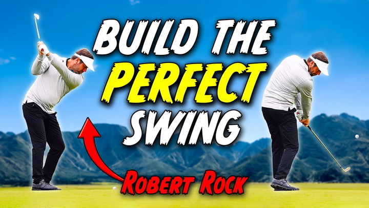 Video thumbnail for How To Build The Perfect Golf Swing With Robert Rock