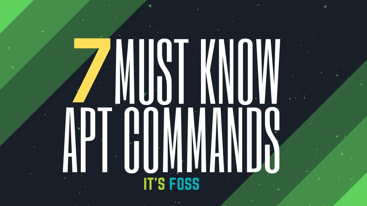 'Video thumbnail for 7 Apt Commands Every Ubuntu Linux User Should Know'
