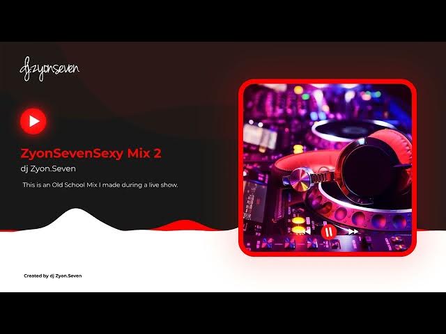 Video thumbnail for ZyonSevenSexy Mix 2