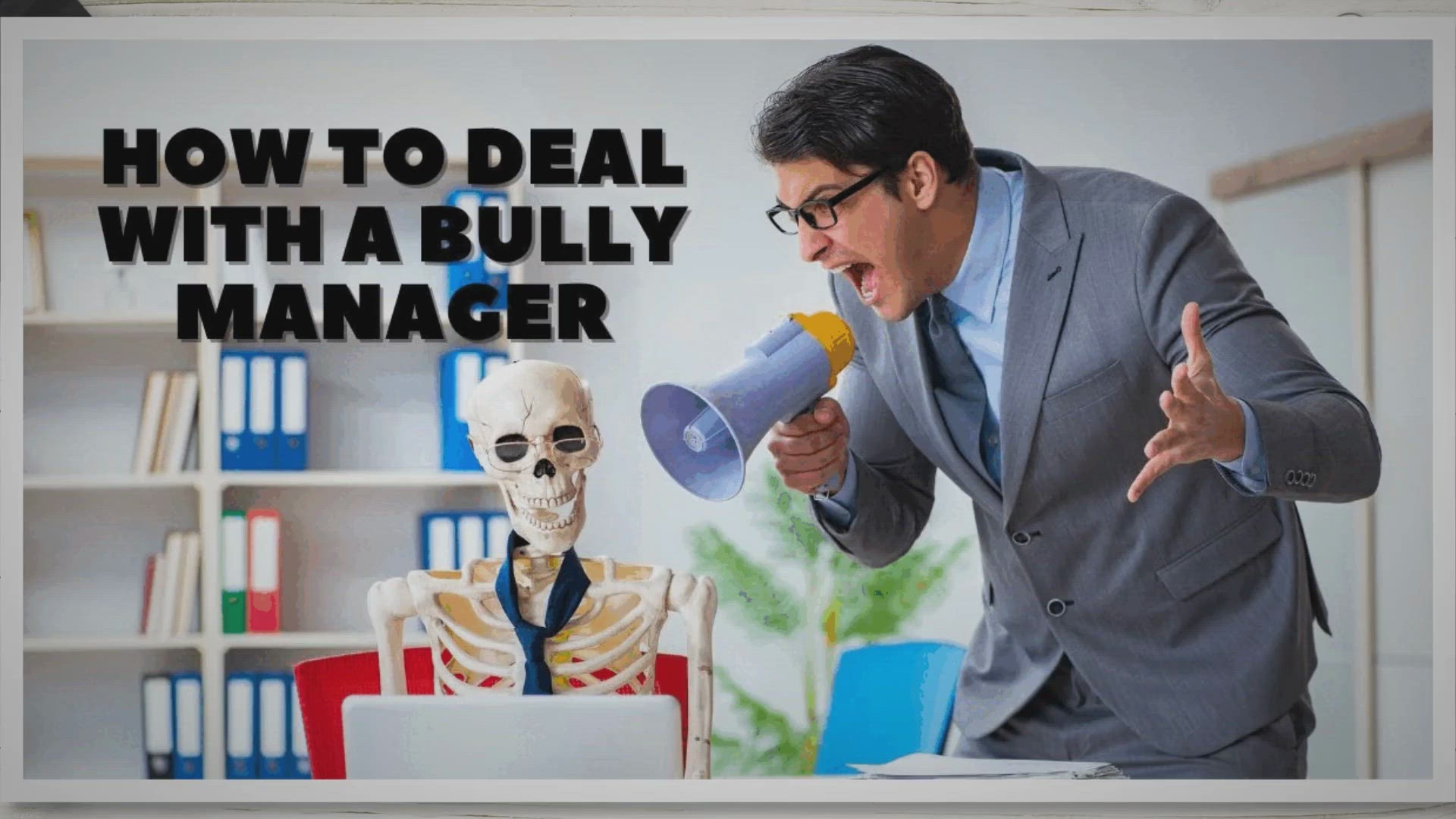 Video thumbnail for Overcome Workplace Stress: How to Deal with a Bully Manager